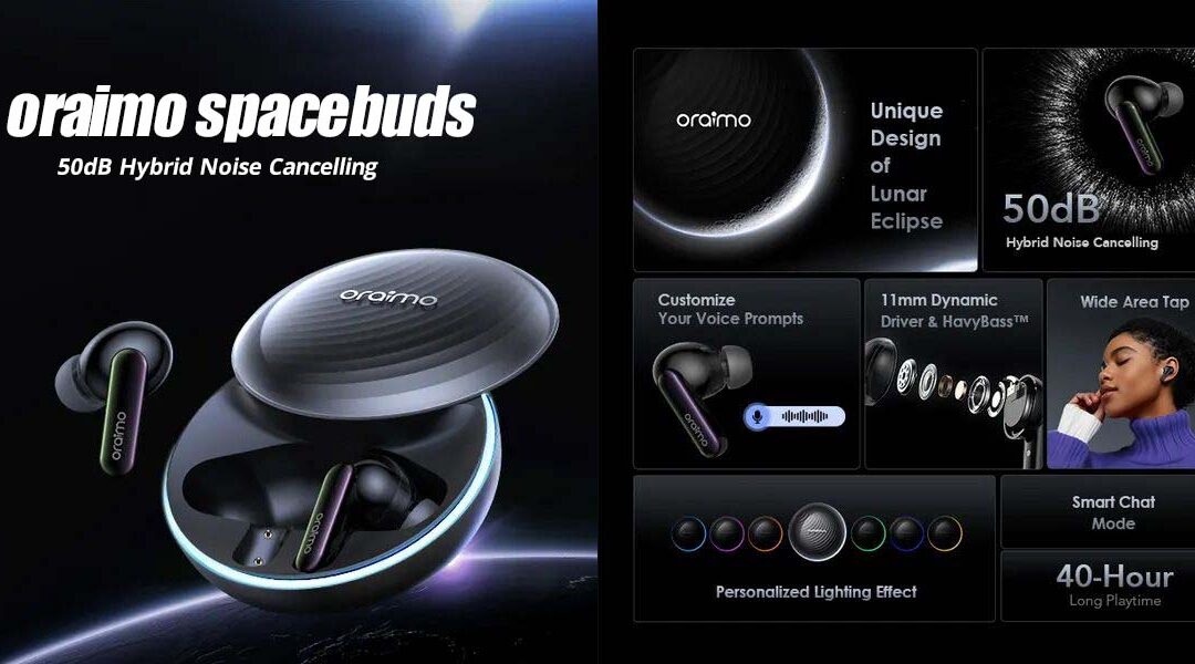 Oraimo SpaceBuds 50DB ANC Noise Cancelling Earbuds with Personalized Voice Prompt